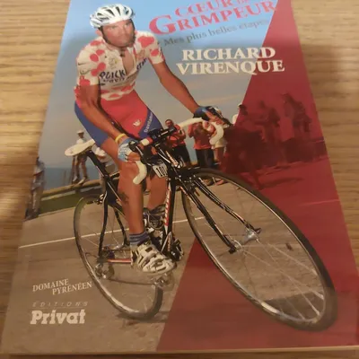 Livre richard virenque cœur de grimpeur mes plus belles étapes 